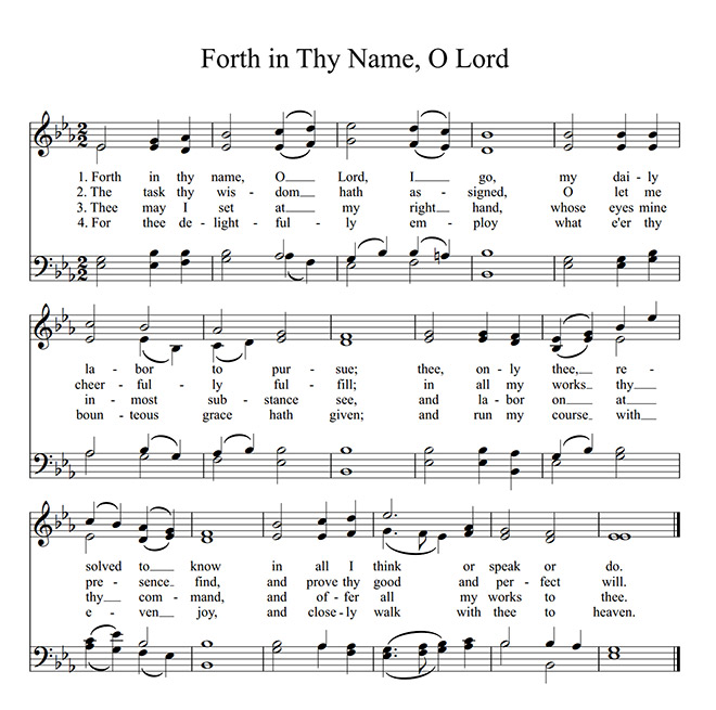 Lyrics to "Forth in Thy Name"/"For Believers Before Work