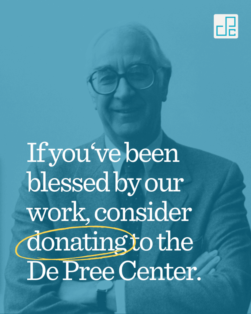 Help Us Continue Max De Pree's Legacy image